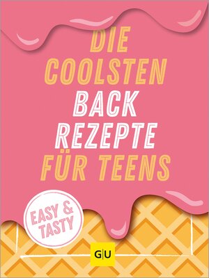 cover image of Die coolsten Backrezepte für Teens